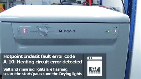 The heating element heats up the water to operating temperature. . Hotpoint dishwasher error codes flashing lights